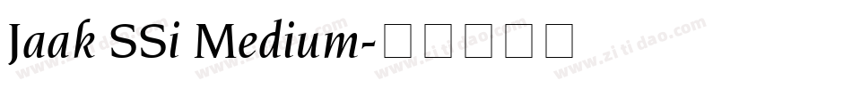 Jaak SSi Medium字体转换